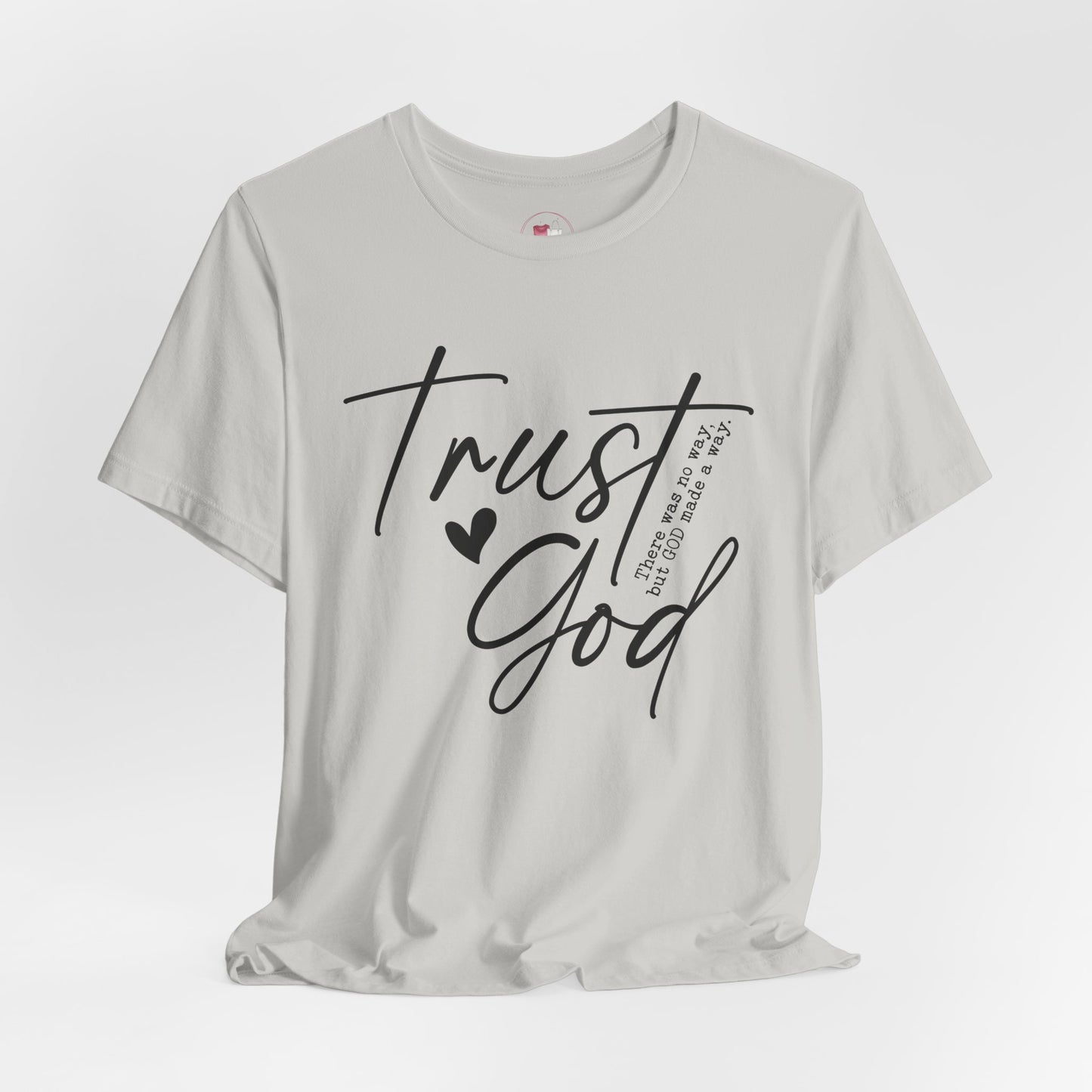 Trust God Christian T-Shirt - Inspirational, Faith-Based Apparel, Christian Gift, Casual Wear for Everyone