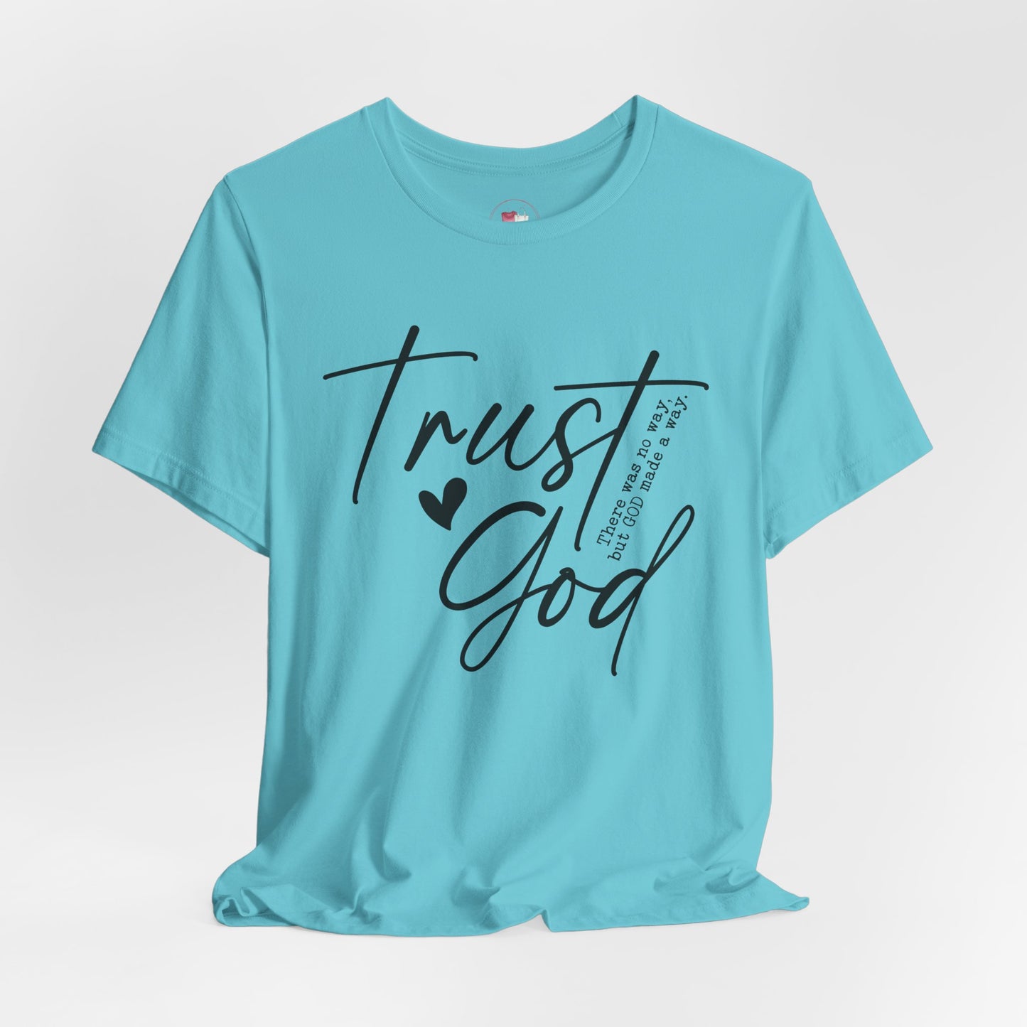 Trust God Christian T-Shirt - Inspirational, Faith-Based Apparel, Christian Gift, Casual Wear for Everyone