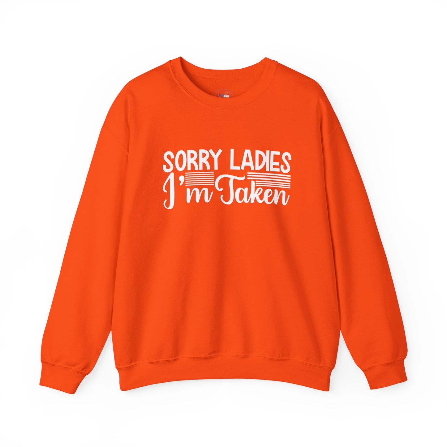 Funny Sorry Ladies I’m Taken Shirt for Men Boyfriend Husband Gift Idea Anniversary Couple Matching Outfit Humor Tee