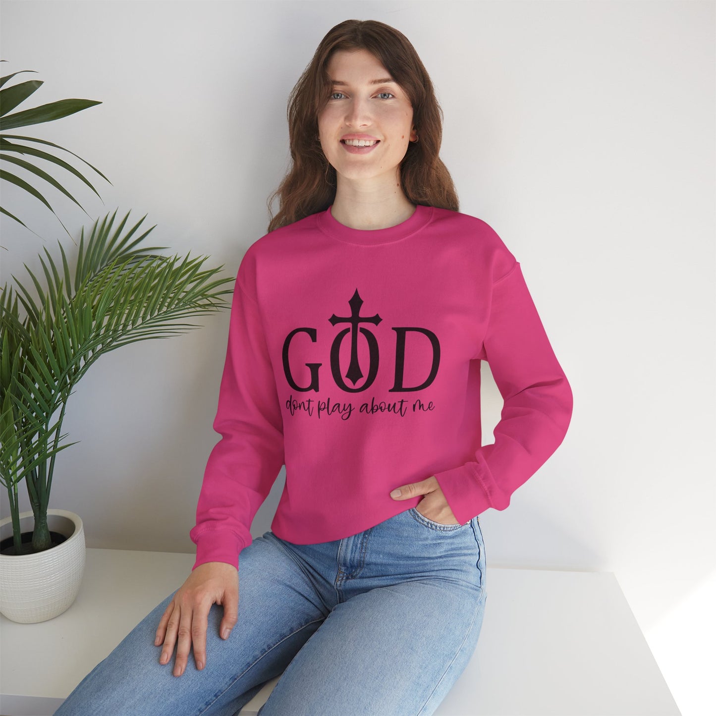 Unisex Christian Sweatshirt, God Don't Play About Me Faith Based Crewneck, Religious Apparel, Gift Bible Verse, Inspired Pullover Top