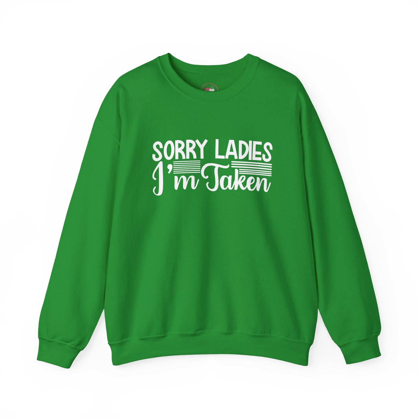 Funny Sorry Ladies I’m Taken Shirt for Men Boyfriend Husband Gift Idea Anniversary Couple Matching Outfit Humor Tee