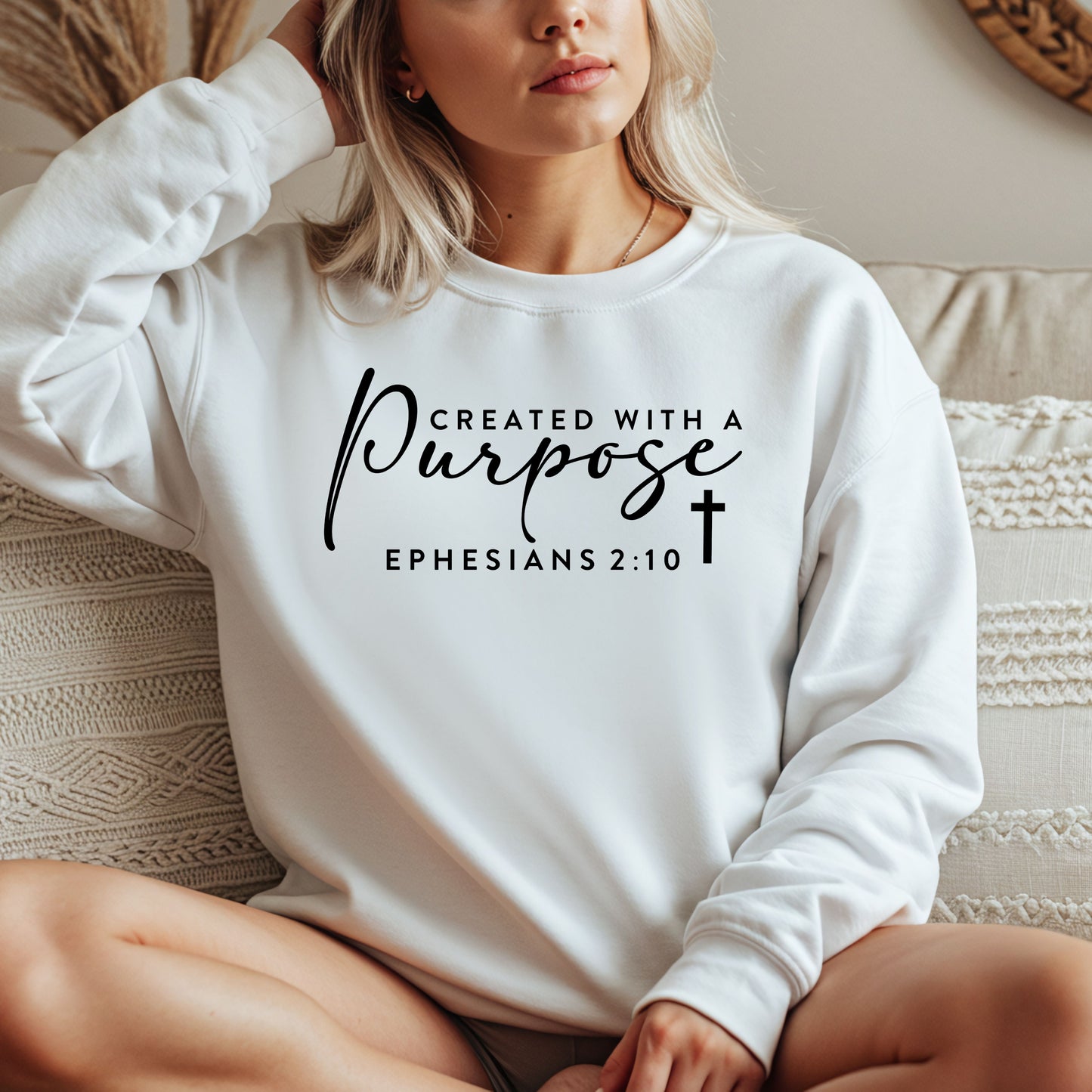 Christian Sweatshirt Created With A Purpose Ephesians 2:10 Scripture Pullover Faith Based Bible Verse Sweater Religious Gift Unisex