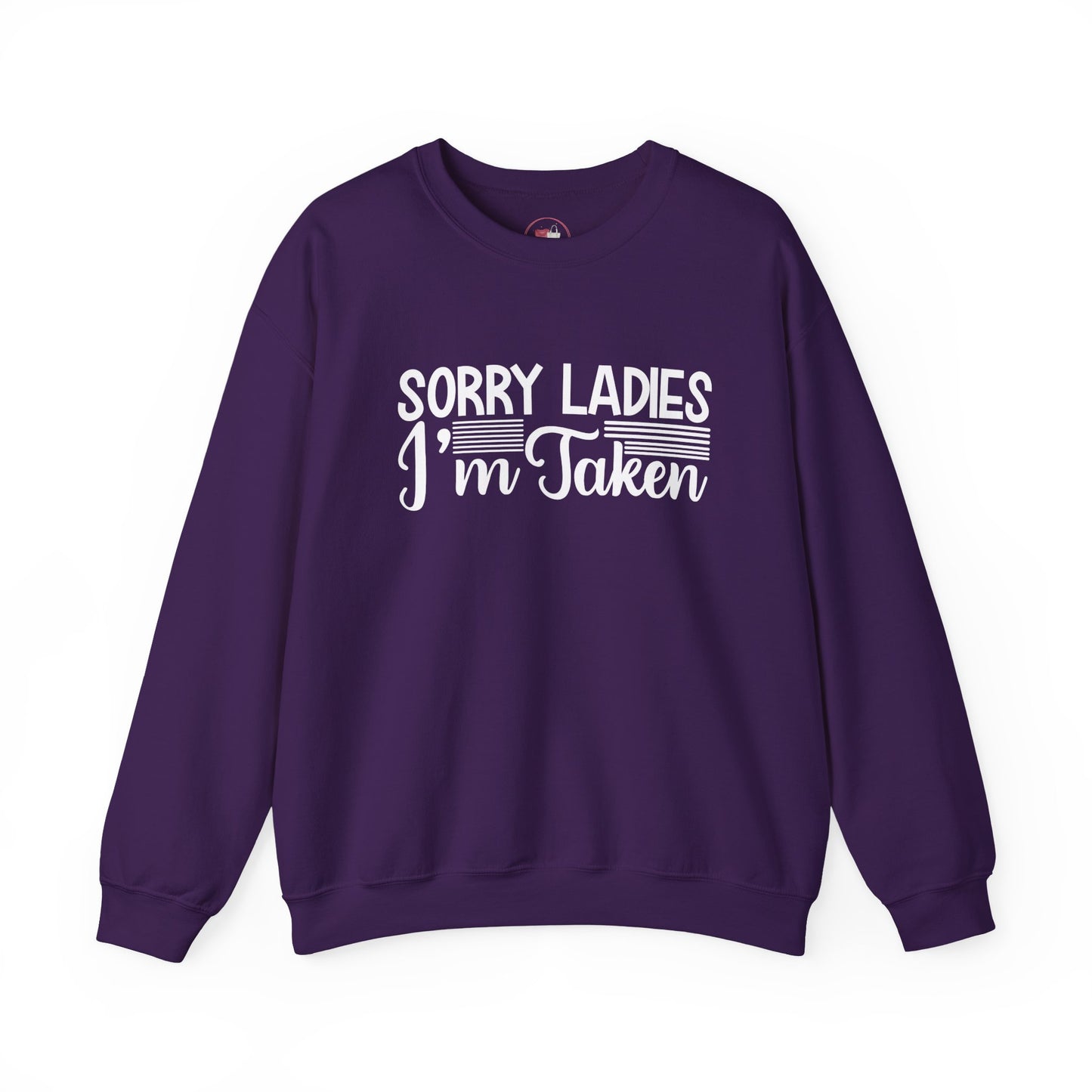 Funny Sorry Ladies I’m Taken Shirt for Men Boyfriend Husband Gift Idea Anniversary Couple Matching Outfit Humor Tee