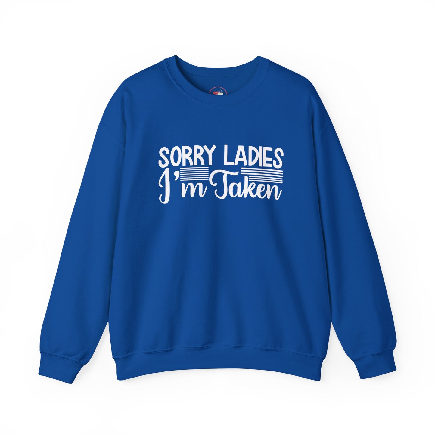 Funny Sorry Ladies I’m Taken Shirt for Men Boyfriend Husband Gift Idea Anniversary Couple Matching Outfit Humor Tee