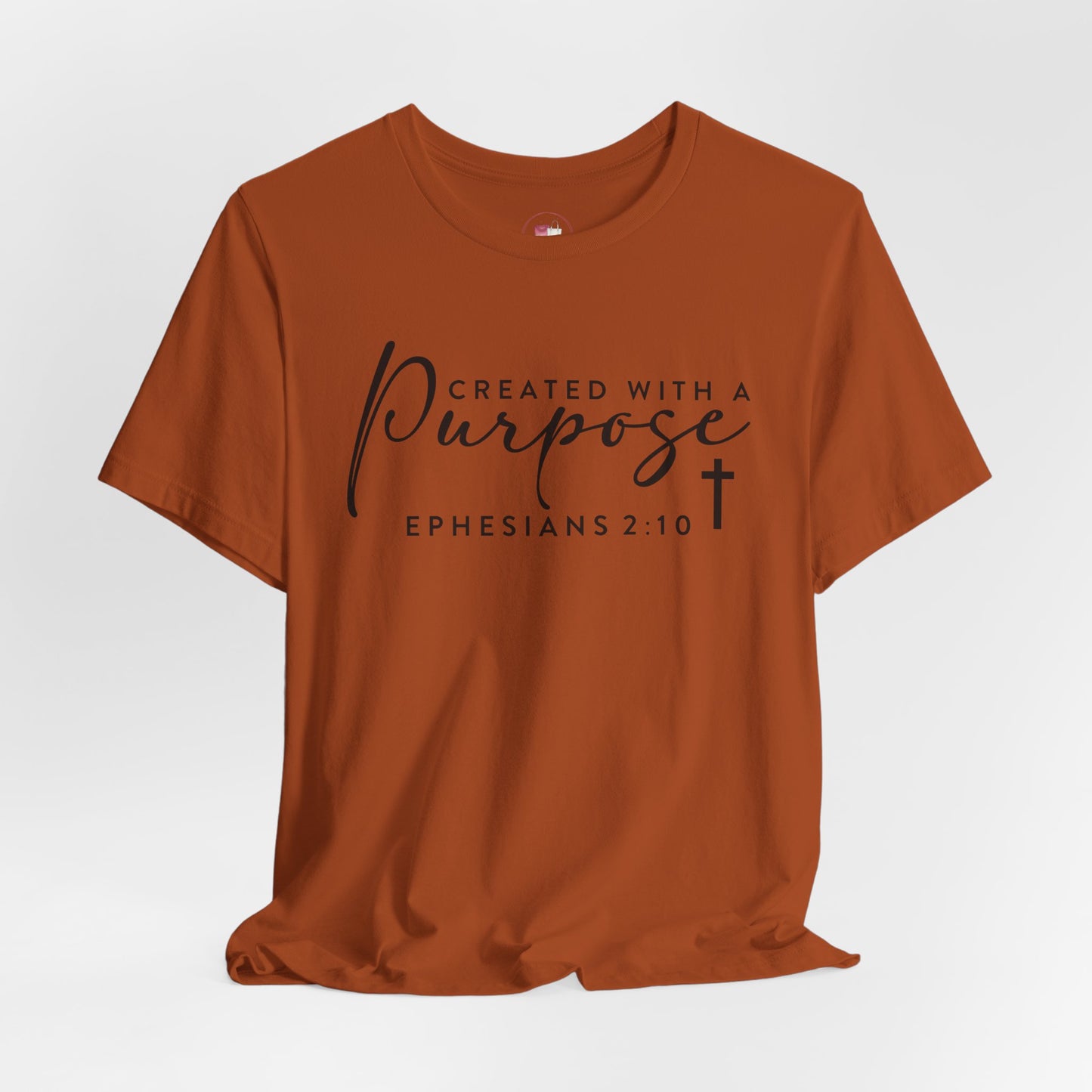 Christian Shirt Created With A Purpose Ephesians 2:10 Bible Verse Shirt Faith Based Tee Scripture Graphic Tee Religious Gift