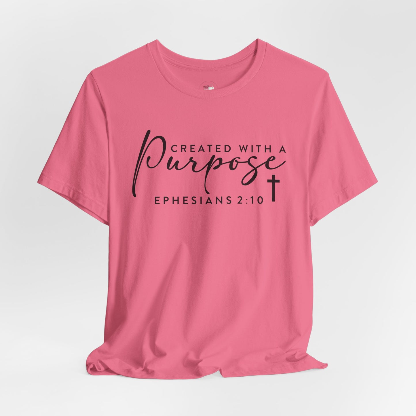 Christian Shirt Created With A Purpose Ephesians 2:10 Bible Verse Shirt Faith Based Tee Scripture Graphic Tee Religious Gift