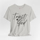 Trust God Christian T-Shirt - Inspirational, Faith-Based Apparel, Christian Gift, Casual Wear for Everyone