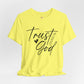 Trust God Christian T-Shirt - Inspirational, Faith-Based Apparel, Christian Gift, Casual Wear for Everyone