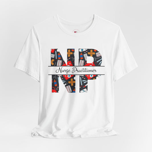 White t-shirt with colorful 'Nurse Practitioner' design on a white background