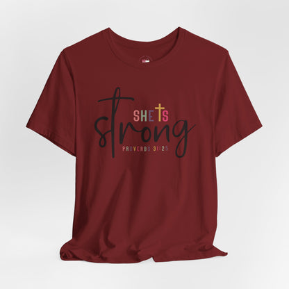 Christian Proverbs 31:25 Shirt, She Is Strong Bible Verse Graphic Tee, Faith Inspirational Religious Gift for Women, Spiritual Christian Apparel Faith Tee