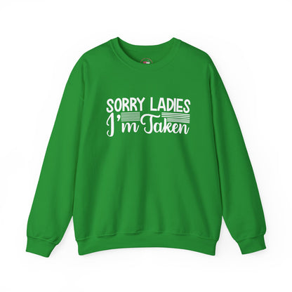 Funny Sorry Ladies I’m Taken Shirt for Men Boyfriend Husband Gift Idea Anniversary Couple Matching Outfit Humor Tee