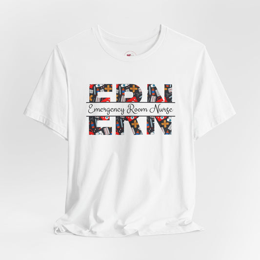 Emergency Room Nurse Tee, Funny Nurse Gift, Healthcare Worker Shirt, Medical Apparel, Unisex T-Shirt for Nurse Appreciation