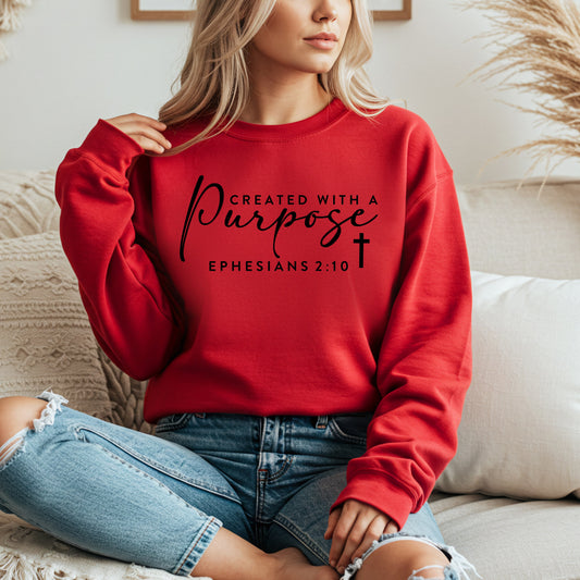 Christian Sweatshirt Created With A Purpose Ephesians 2:10 Scripture Pullover Faith Based Bible Verse Sweater Religious Gift Unisex