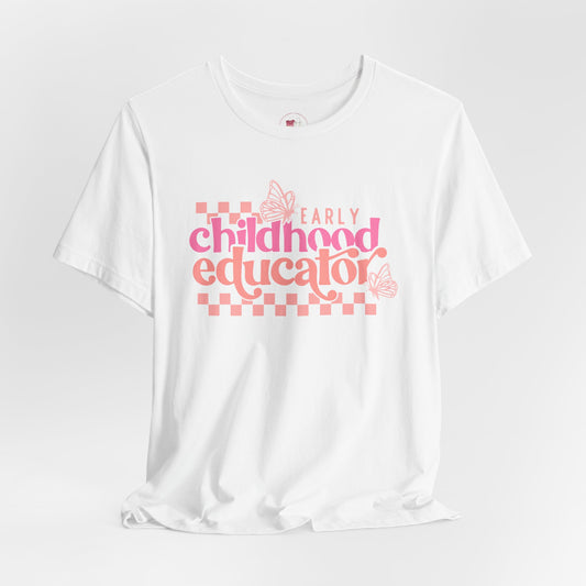 Early Childhood Educator Women Tee, Teacher Appreciation Gift, Education Apparel, Butterfly Design, Casual Wear, Spring Fashion