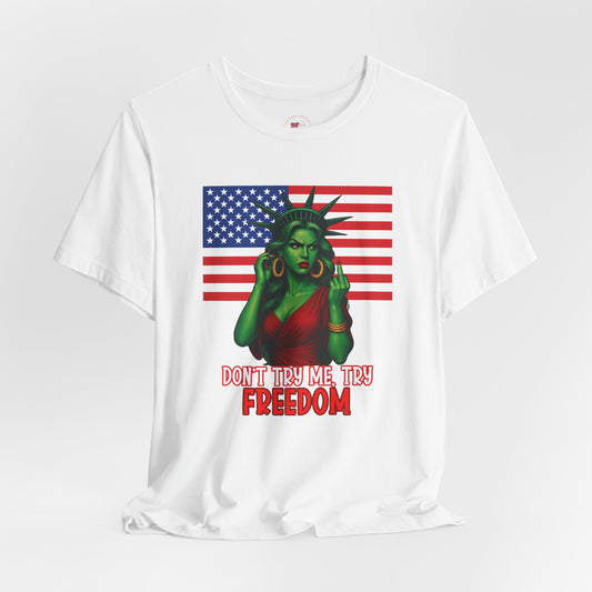 Funny Statue of Liberty Tee - Don't Tread on My Freedom, Unisex Graphic T-Shirt for Independence Day, Patriotic Gift, Casual Wear, American Pride