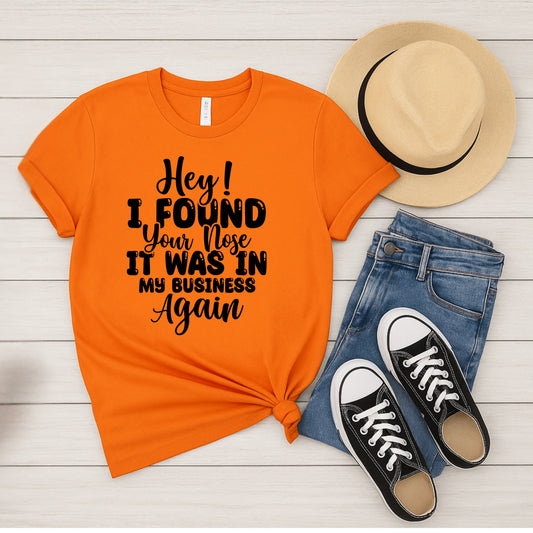 Mind Your Business T-Shirt, Casual Top, Gift for Friends, Humor Tee, Unique Graphic Shirt, Birthday Gift, Everyday Wear